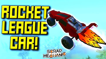 ROCKET LEAGUE STUNT CAR! (SO Much Fun!) - Scrap Mechanic Gameplay