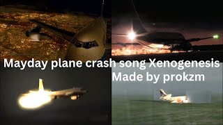 Mayday plane crash song Xenogenesis
