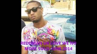 Reddman Uk Love We No More Solo-June 2014