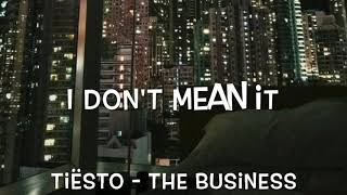 Tiësto - The Business Lyrics