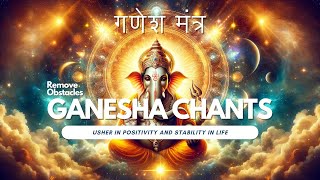 Remove obstacles - Vakra Tunda Maha Kaaya Chant 108 Times  | Powerful Ganesha Mantra