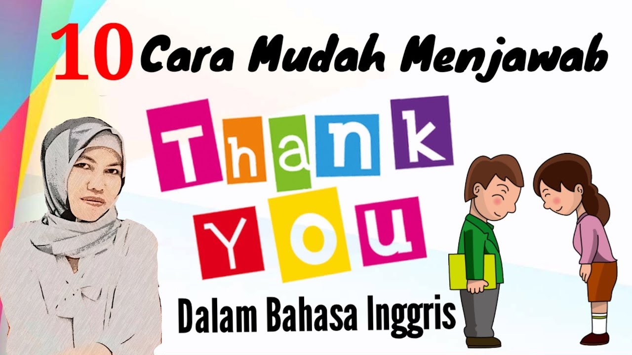 10 CARA MENJAWAB THANK YOU DALAM BAHASA INGGRIS || WAYS TO RESPOND TO