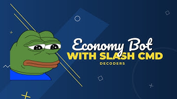How To Make A Economy Bot With Slash Commands | Discord.js v13 | DECΩDERS™