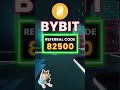 Bybit Referral Code 2026 How To Use Referral Code 82500 For Rewards "82500"