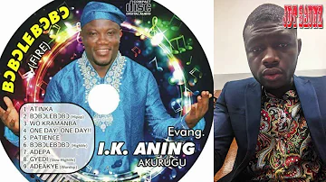 Evangelist IK Aning – Wobete-Bobolebobo