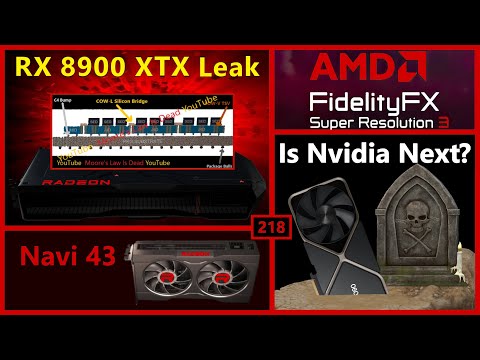 RX 8900 XTX Design Leak, Navi 43 Hopes, Nvidia Exiting High End, AMD FSR 3 | Broken Silicon 218