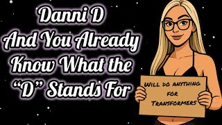 Danni D — And You Already Know What the “D” Stands For  📱