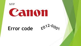 Canon MF 752 Cdw error code E012-0001