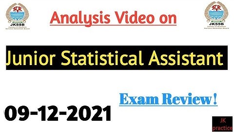 Analysis Video on Junior Statistical Assistant| Jkssb Exams JSA Analysis| 09-12-21 ‎@JK practice 