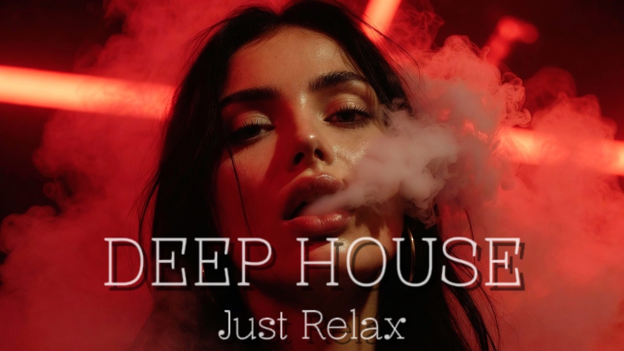 Just Relax  Chill House & Deep House Mix 🎧 Chill