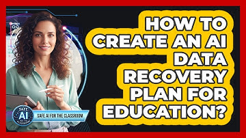 How To Create An AI Data Recovery Plan For Education?