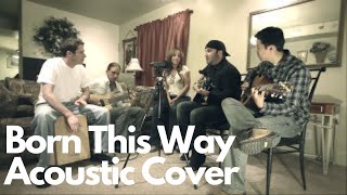 Video thumbnail of "Fun Acoustic Cover of Born This Way - Lady Gaga  JHONNY K"