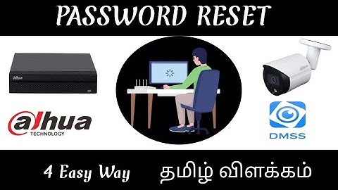 4 Easy way to password Reset method// dahua xvr //dahua nvr // ip camera tamil ...