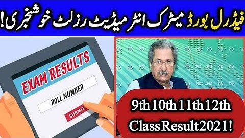 federal board matric & intermediate result 2021 - 9th 10th 11th 12th federal board result 2021 fbise