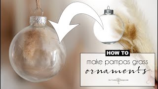 How to make stylish boho pampas grass Christmas ornaments