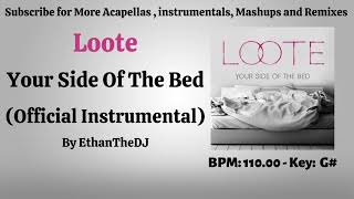 Loote - Your Side Of The Bed (Official Instrumental)