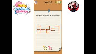 Tricky Brain Puzzle Challenge level 38 Walkthrough Solution