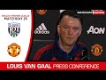 West Bromwich Albion vs Manchester United : Louis Van Gaal Press Conference