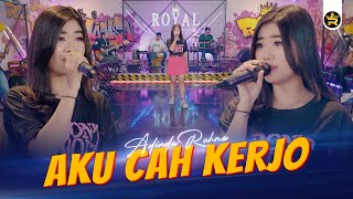 ADINDA RAHMA - AKU CAH KERJO (  Live Video Royal Music )