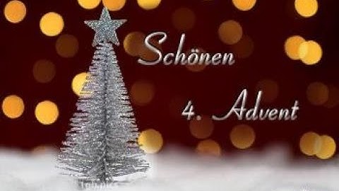 Ich wünsche Dir einen schönen fröhlichen 4. Advent 🎅💖🎄 Adventsgrüße 2021  🎅💖🎄 4. Adventsgrüße 2021,