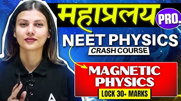 Magnetic Physics ONE SHOT for NEET 2024 | Physics in 30 Days by Tamanna Mam