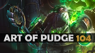 Dota 2 - The Art of Pudge - EP. 104