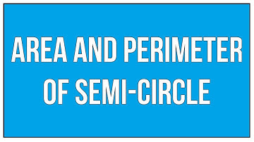 How To Find The Area And Perimeter Of Semi Circle? / Maths Mensuration