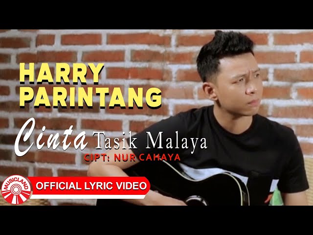Harry Parintang - Cinta Tasik Malaya [Official Lyric Video HD] class=