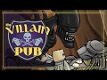 Villain Pub - To Battle!!!