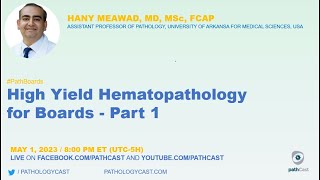 #PATHBOARDS High Yield Hematopathology for Boards - Part 1