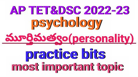 AP TET &DSC| Psychology|Personality|MOST IMPORTANT PRACTICE BITS|@learnersplus123