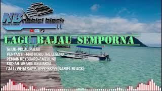 LAGU BAJAU PULAU-PULAU~MAD NURU FEAT NABIEL BLACK