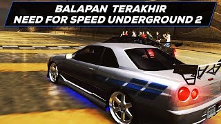 Race Terakhir ( TAMAT ) Need For Speed Underground 2 Hard Mode