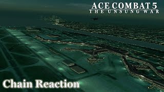 Chain Reaction - Ace Combat 5 (PS5) Commentary Playthrough #11