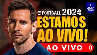 🔥CORUJÃO! Sabadou! Vem Comigo! eFootball 2024! - (Ao VIVO) - DREAM TEAM