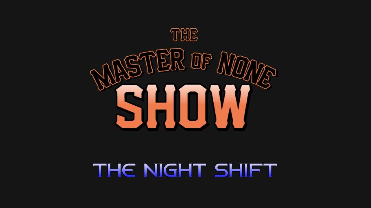 The Night Shift! YouTube