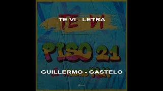 Piso 21 & Micro TDH - Te Vi (LETRA OFICIAL)