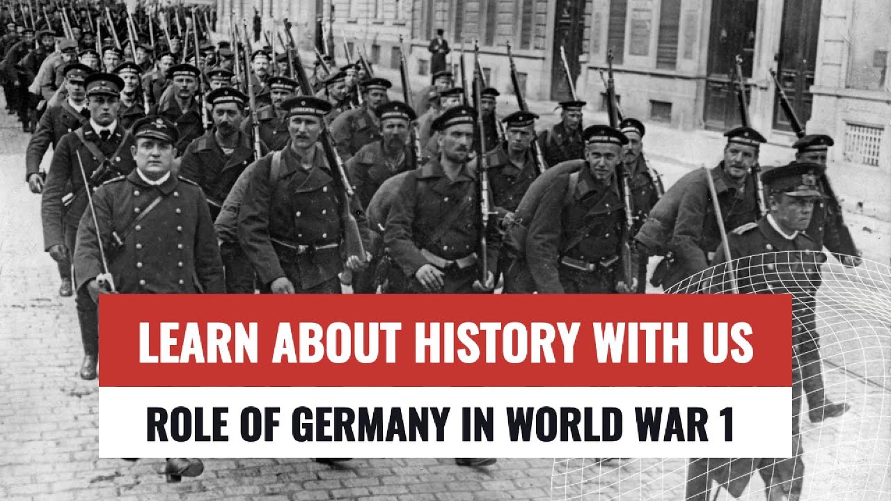 Role of Germany in the WW1 - YouTube