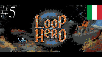 Loop Hero [ Part 5 ] Playthrough No Commentary  [ITA]