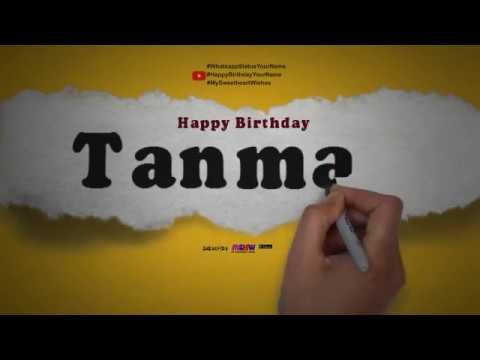 Happy Birthday Tanmay | Whatsapp Status Tanmay