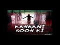 Kahaani Rooh Ki By Tarique Ahmad Part 5 | Krishna Kant