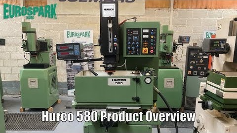 Pre-Owned Hurco 580 product overview (Manual spark erosion machine available from Eurospark)