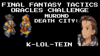 Final Fantasy Tactics Oracle Single-Class Challenge | Murond Death City
