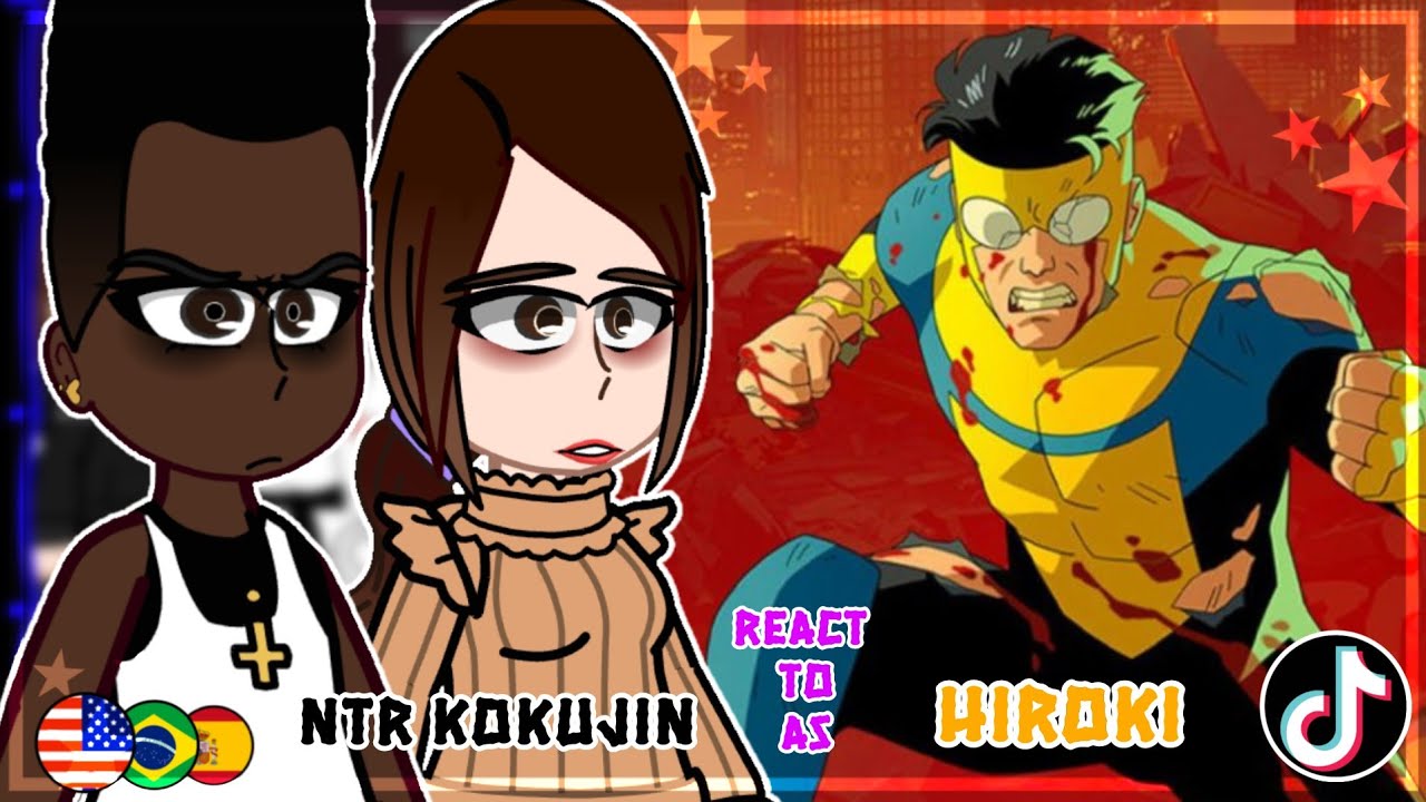 [NTR] Kokujin no Tenkousei React to Hiroki as INVINCIBLE [ENG/BR/ESP] Gacha React