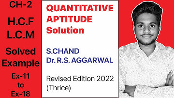 2.3 | Dr. R.S. Aggarwal Quantitative Aptitude SOLUTION | Chaper 2 L.C.M H.C.F | Solved Example
