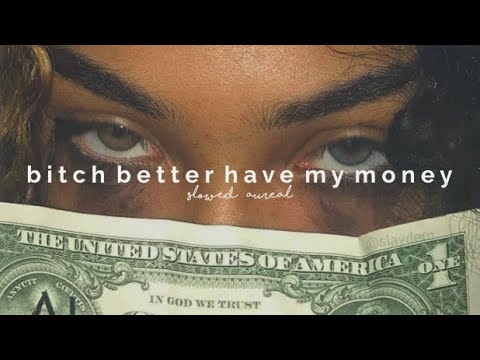 rihanna - bitch better have my money (slowed + reverb)