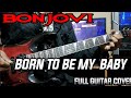 Bon Jovi - Born to Be My Baby (guitar cover)