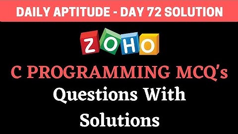 Zoho Round 1 Programming MCQs | Daily Aptitude - Day 72 Solution | BiNaRiEs