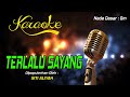 Karaoke TERLALU SAYANG - Siti Aliyah