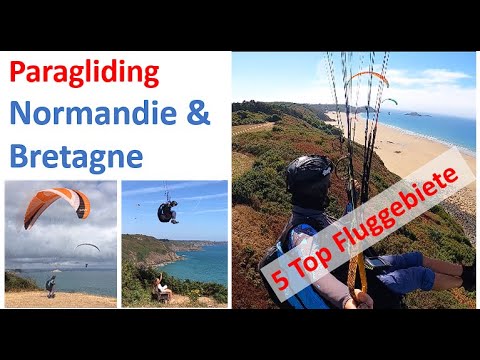 #Paragliding #parapente #bretagne  & #normandie   - 5 Top Fluggebiete vorgestellt